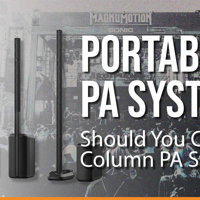 Compact Portable PA Systems - Should You Choose Column PA System?
