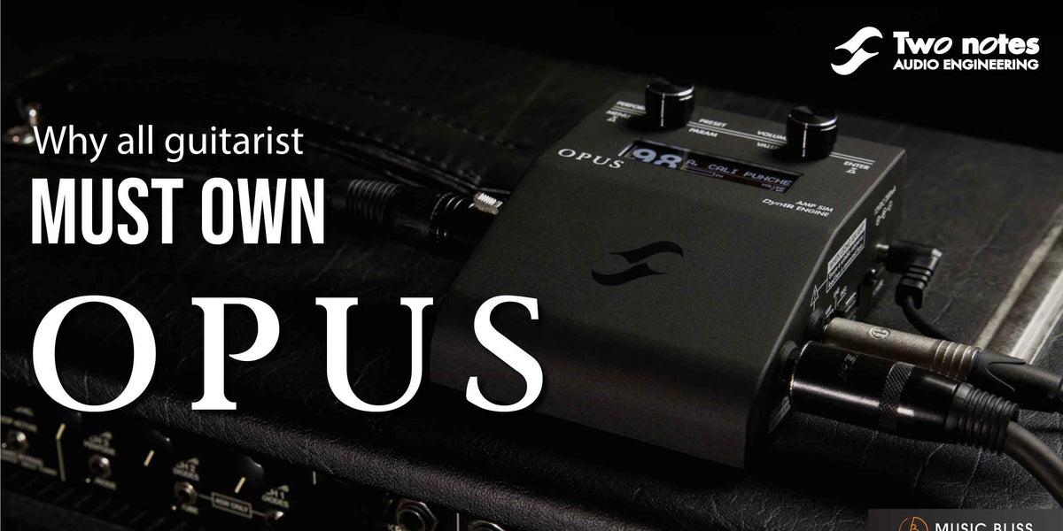 Why You Must Own Two-Notes OPUS! — Music Bliss Malaysia