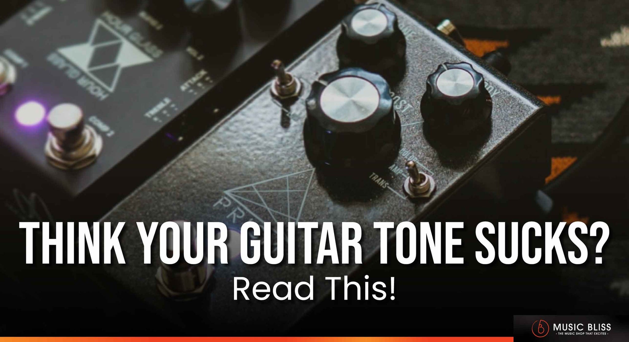 Think Your Guitar Tone Sucks? This Might Be Why!