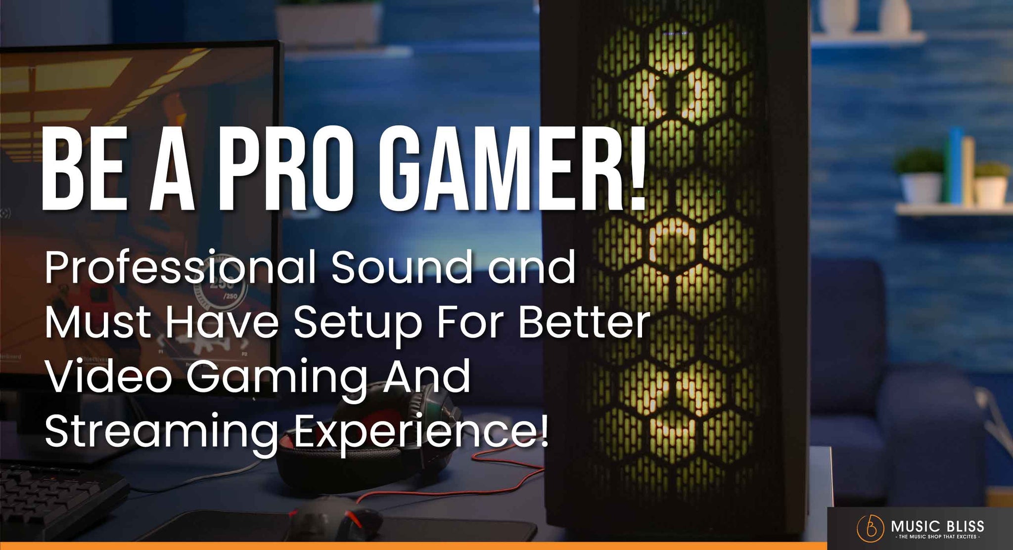 Be A Pro Gamer! Professional Sound and Must Have Setup For Better Video Gaming And Streaming Experience!