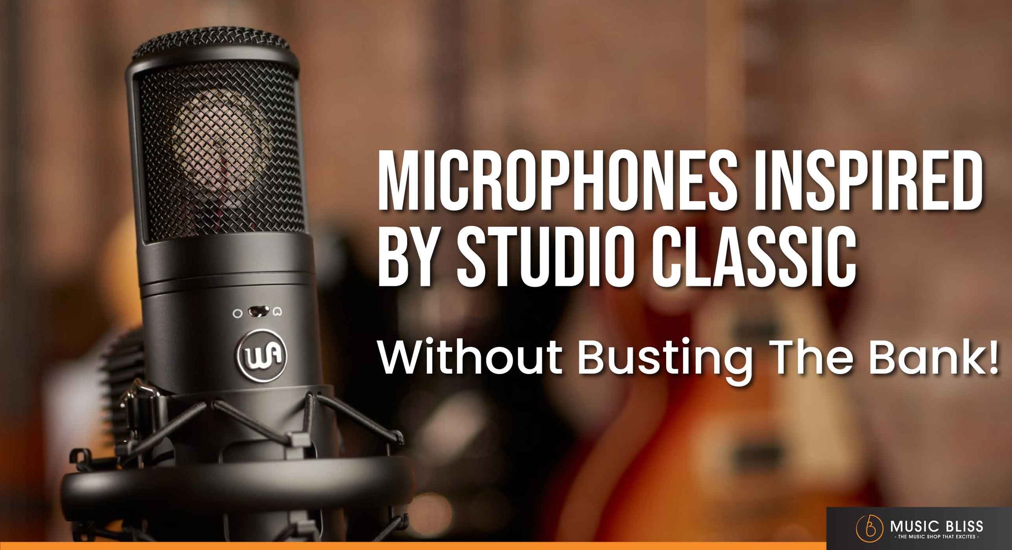 Microphones Inspired By Studio Classics - Without Busting The Bank!