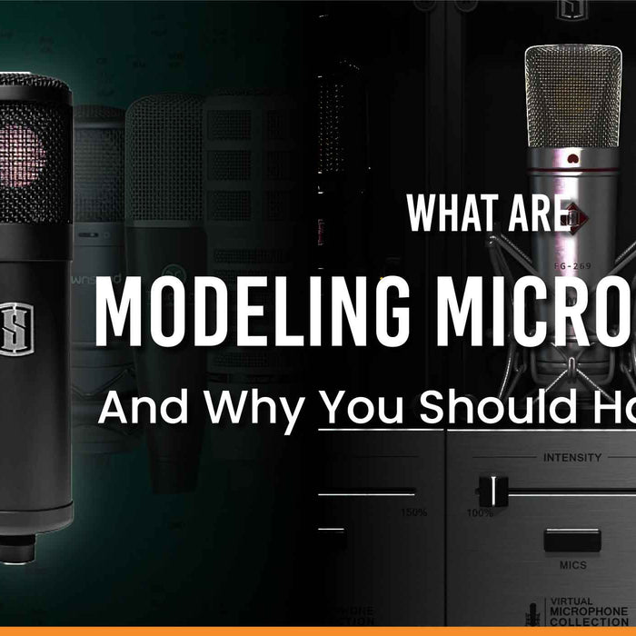 What Are Modeling Microphones And Why You Should Have Them?