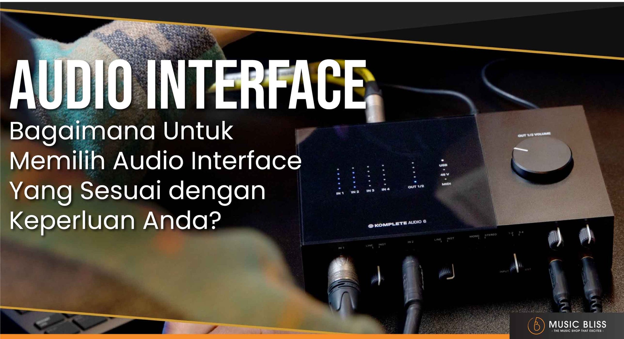 Audio Interface : Bagaimana Untuk Memilih Audio Interface Yang Sesuai dengan Keperluan Anda?