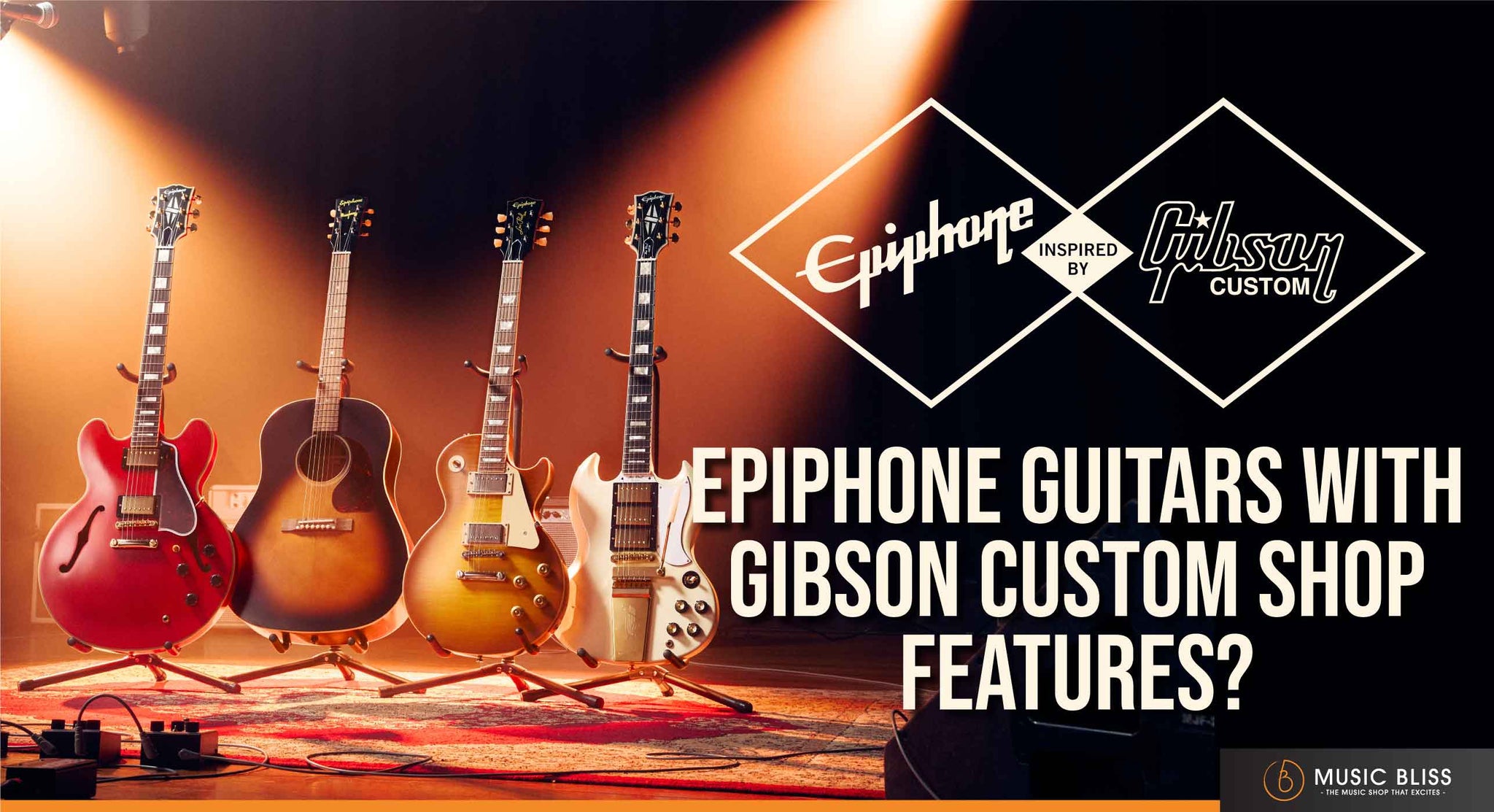 Epiphone Inspired By Gibson Custom: Epiphone Guitars with Gibson Custom Shop Features?