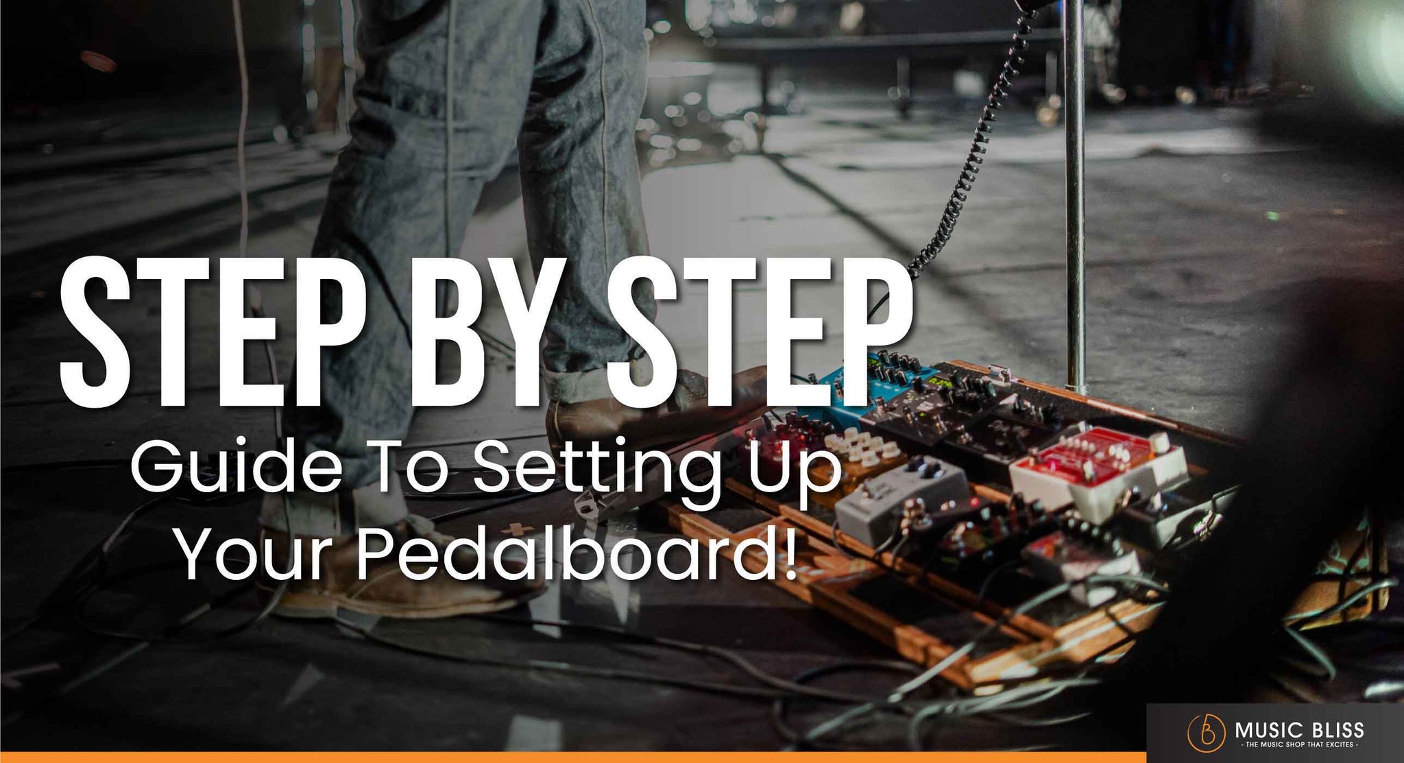Step by Step Guide To Setting Up Your Pedalboard!