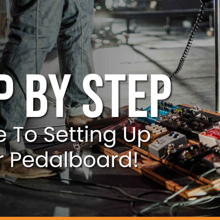 Step by Step Guide To Setting Up Your Pedalboard!