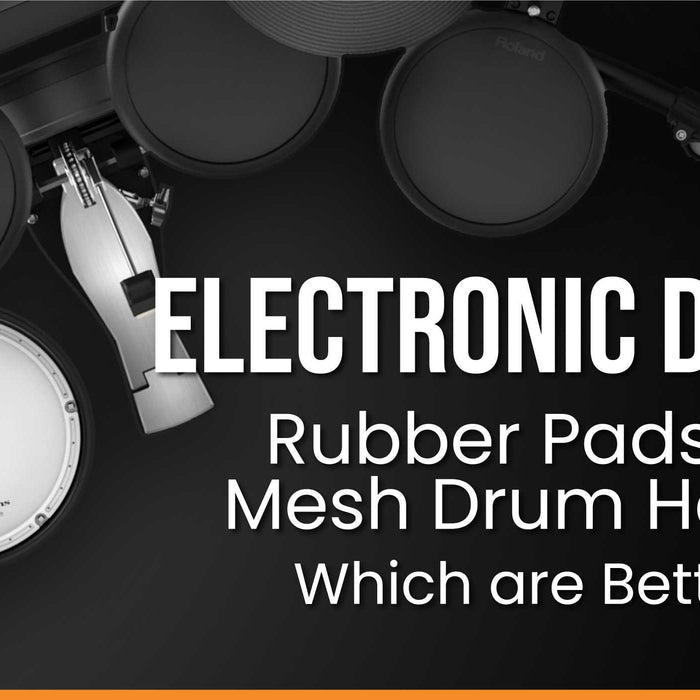 Electronic Drums - Rubber Pads Vs Mesh Drum Heads. Which Are Better?