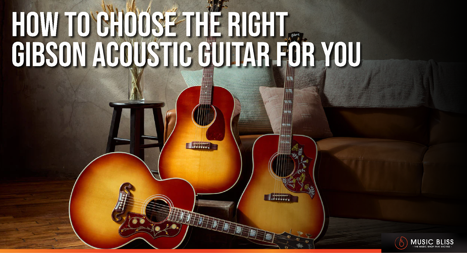 How To Choose The Right Gibson Acoustic Guitar For You