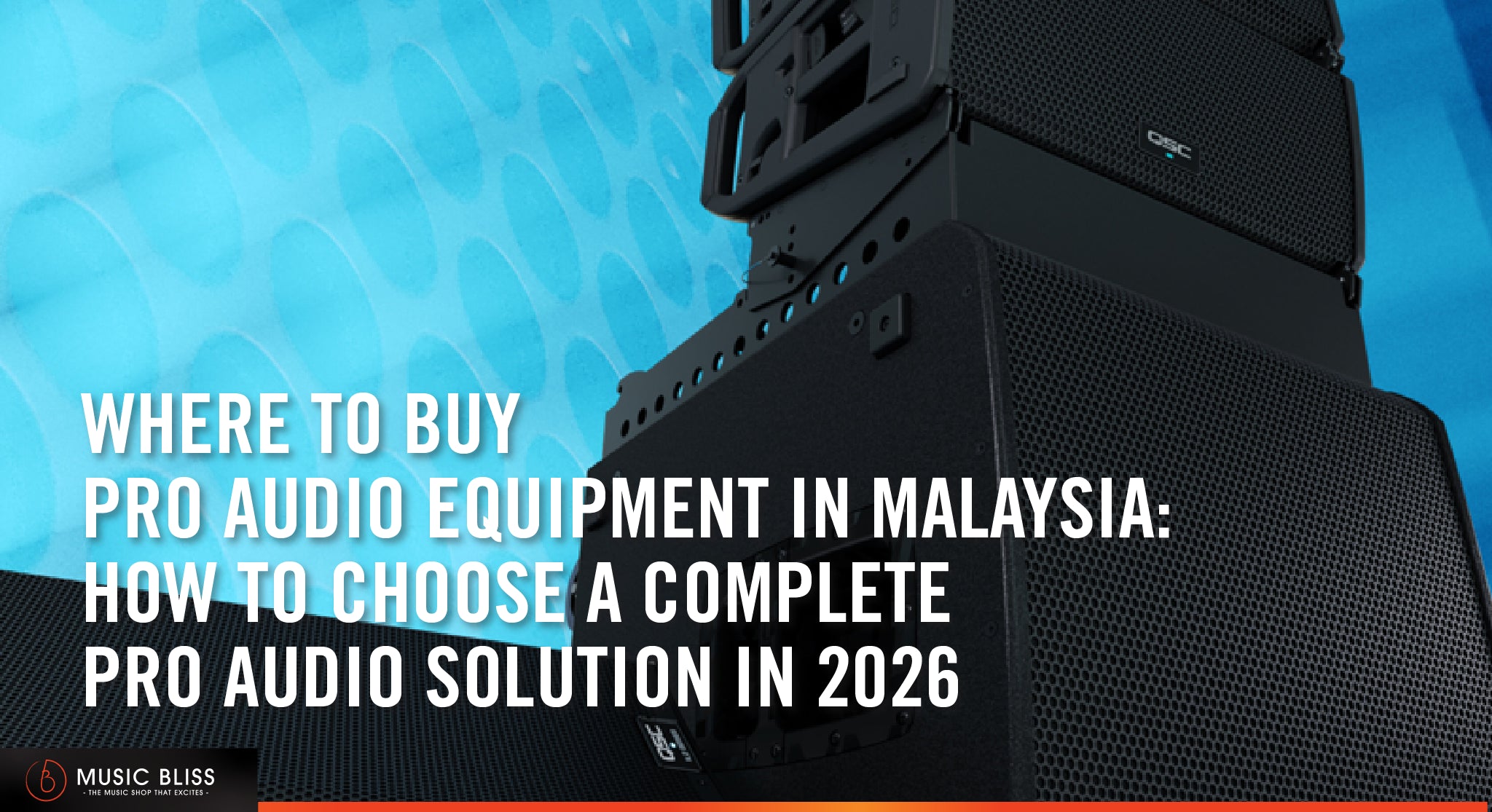 Where to Buy Pro Audio Equipment in Malaysia: How to choose a Complete Pro Audio Solution in 2026