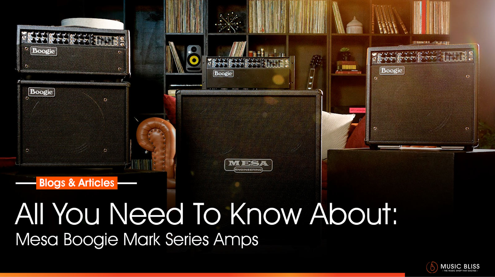 All You Need To Know About: Mesa/Boogie Mark Series Amps