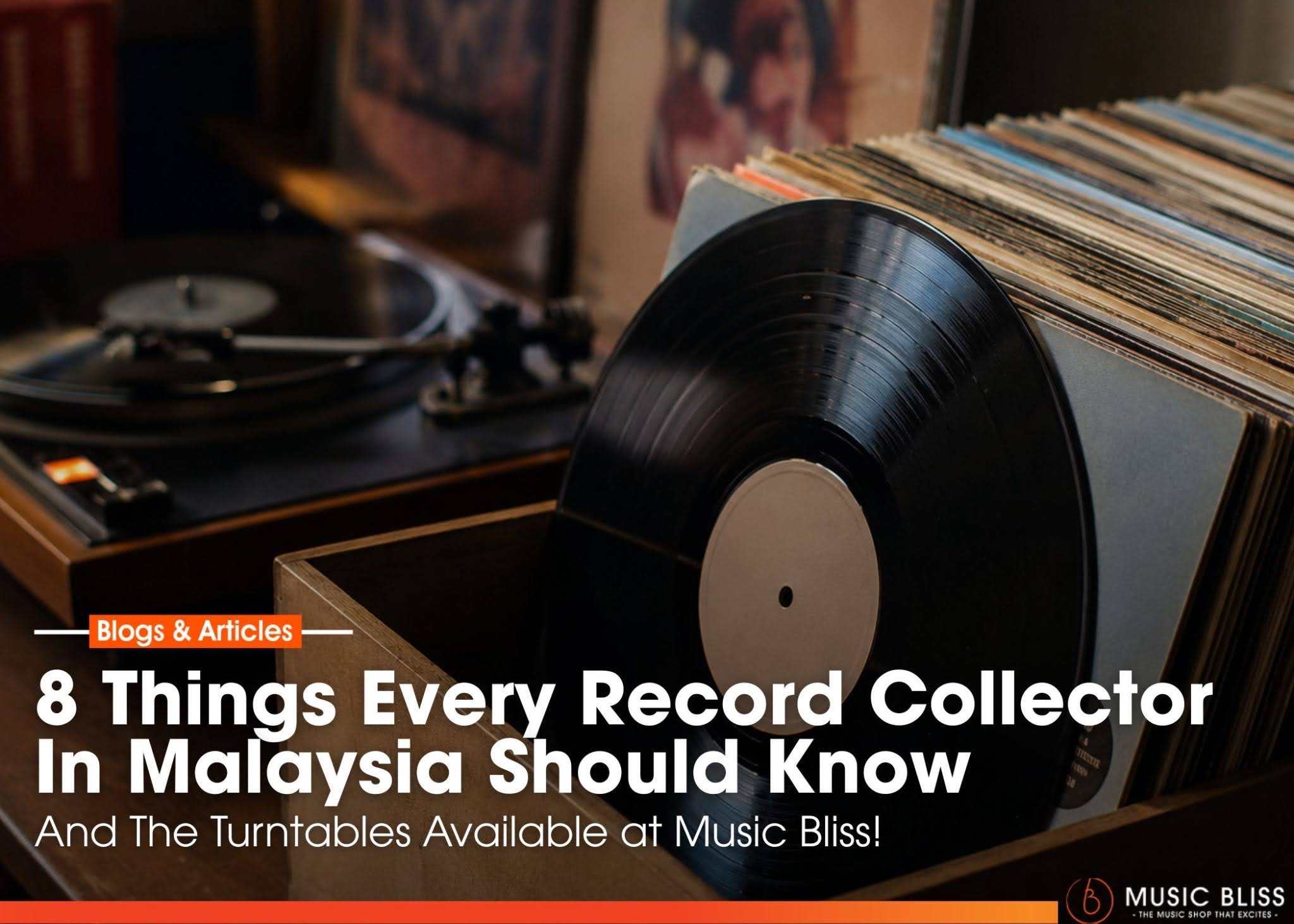 8 Things Every Record Collector In Malaysia Should Know (And The Turntables Available at Music Bliss!)