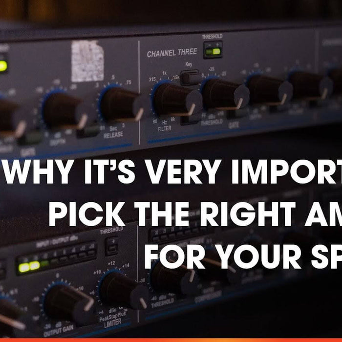 Why is Choosing The Right Power Amp Very Important For Your Speakers? (Pro Audio)
