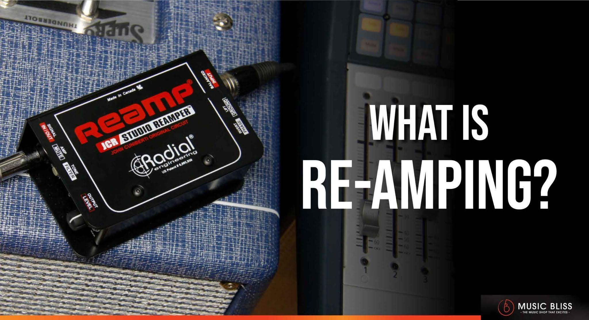 What Is Reamping?