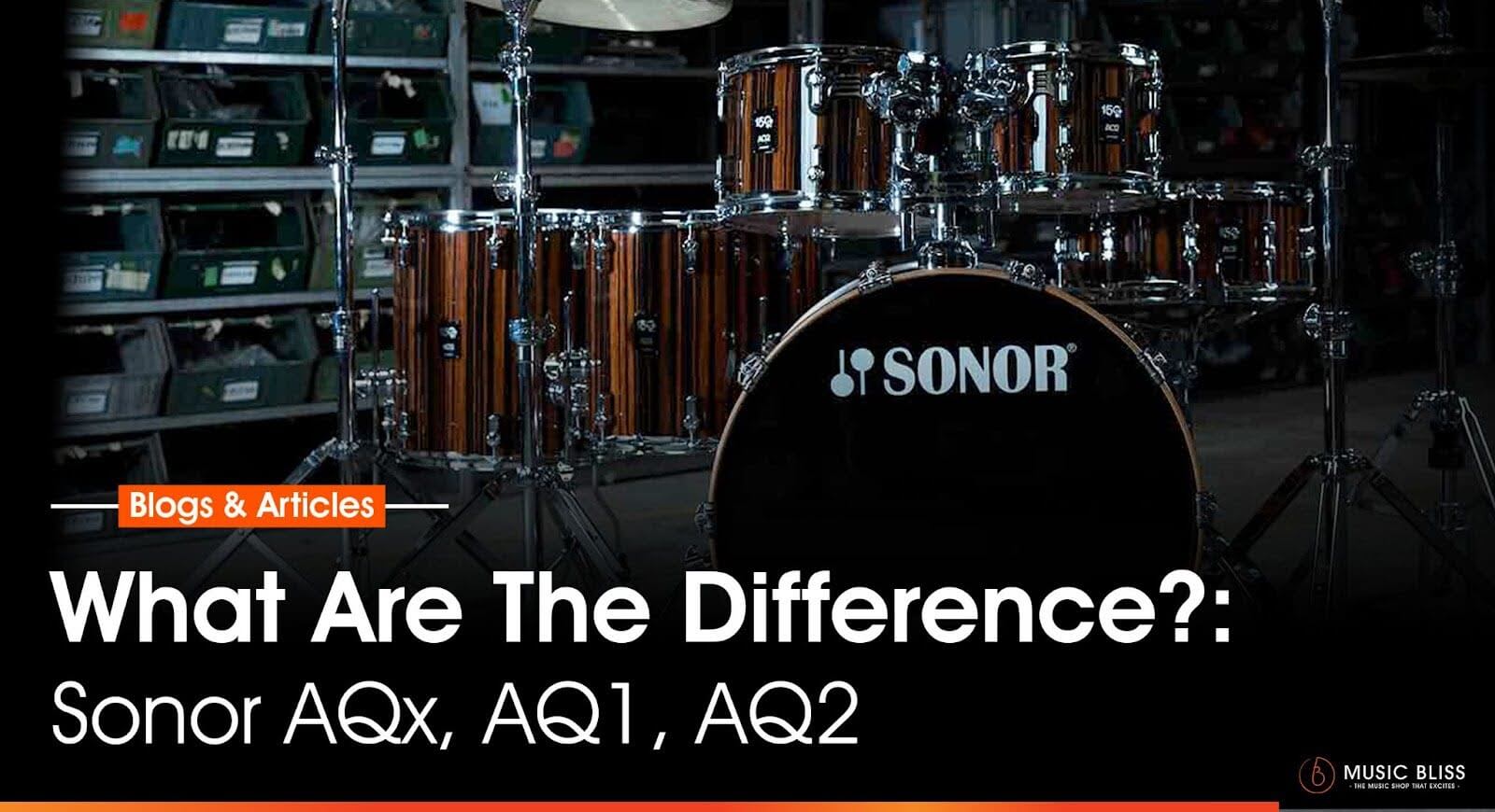 Sonor AQ1, AQ2, AQX: What Are The Difference?