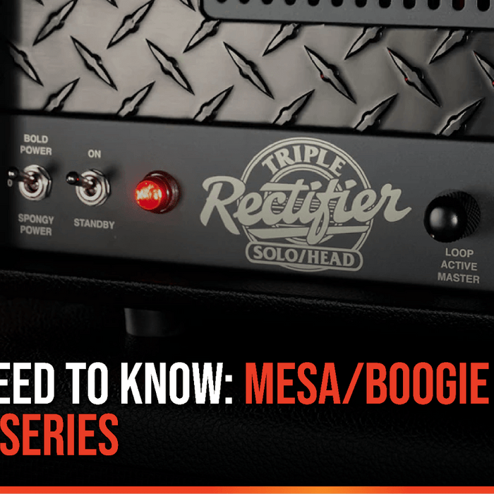 All You Need To Know: Mesa/Boogie Rectifier Series