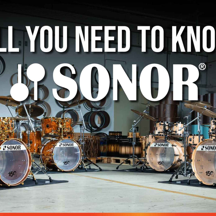 All You Need To Know About: SONOR Drums