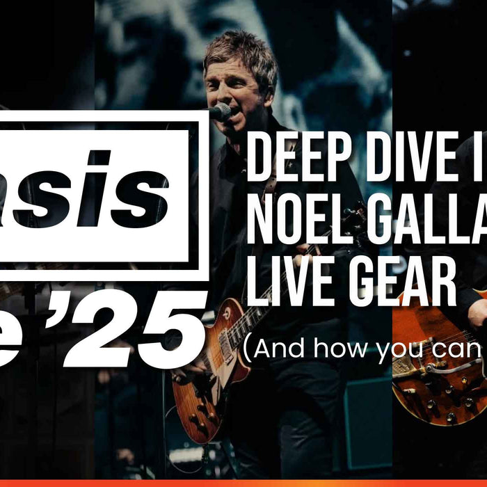 Deep Dive Into Noel Gallagher’s Live Gear for the 2025 Oasis Reunion Tour (And How You Can Replicate It!)