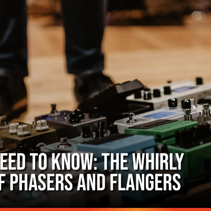 All You Need to Know: The Whirly Sounds of Phasers and Flangers