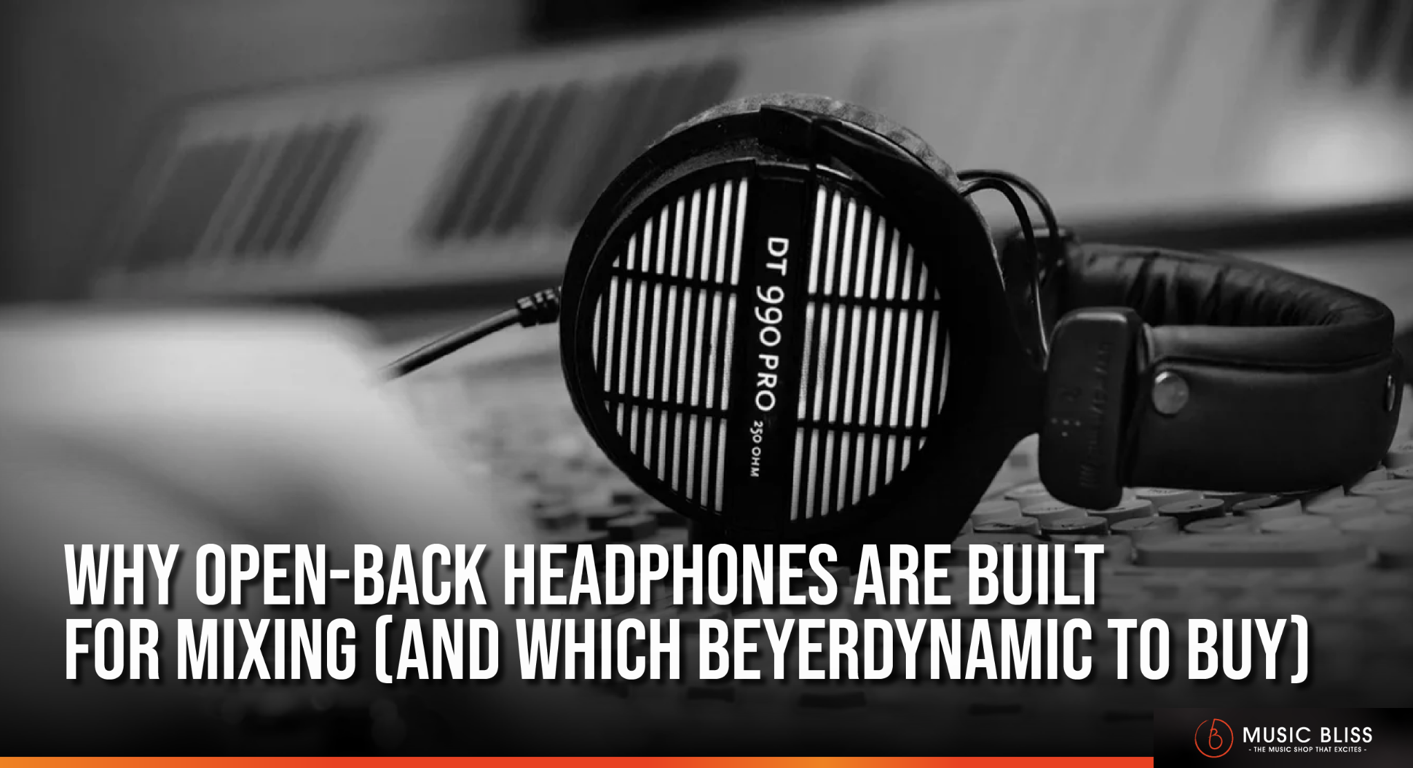 Why Open-Back Headphones Are Built for Mixing (and Which Beyerdynamic to Buy)