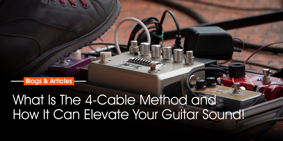 What Is The 4-Cable Method And How It Can Elevate Your Guitar Sound ...