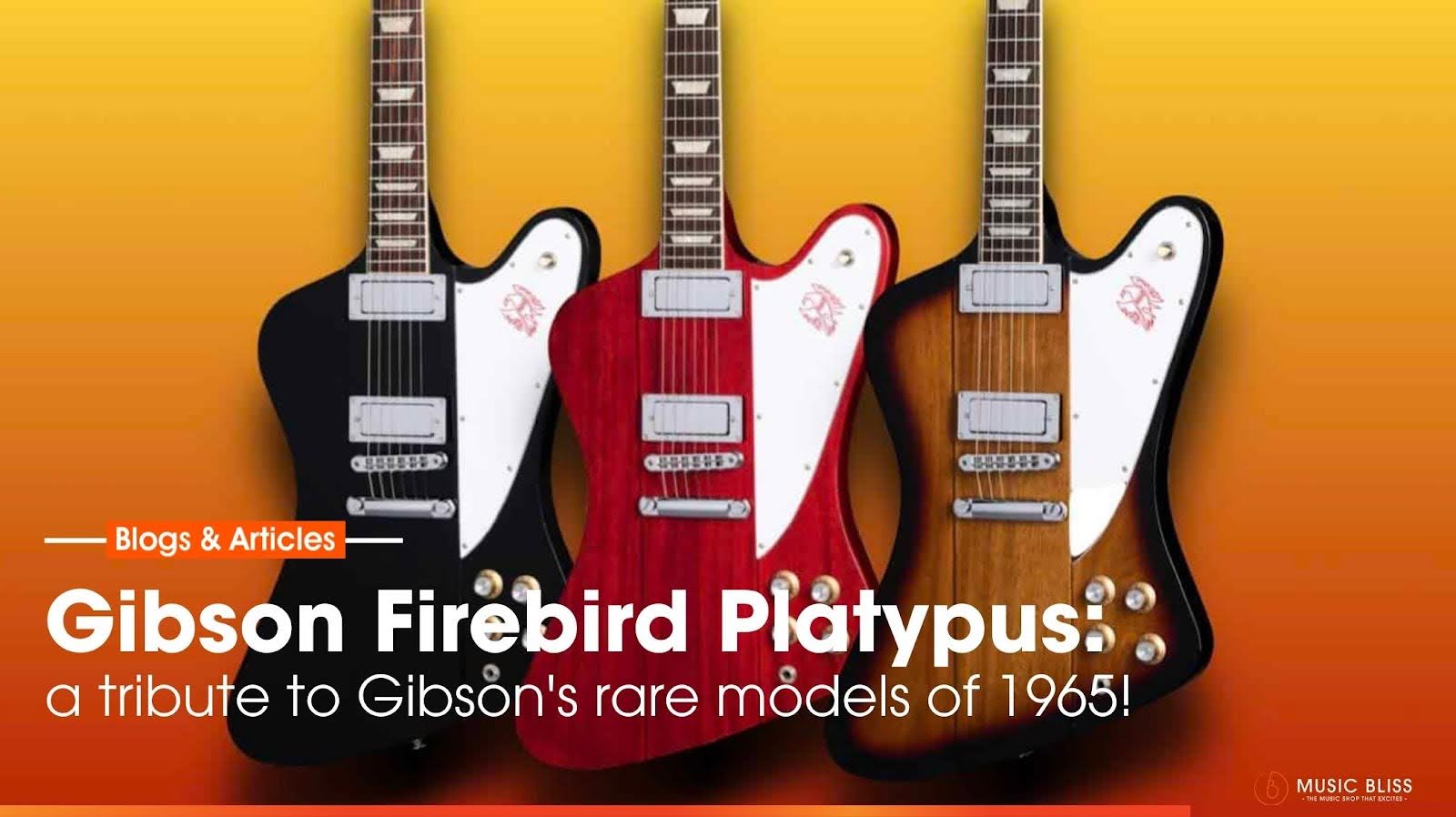 Gibson Firebird Platypus: A Tribute to Gibson’s Rare Models of 1965