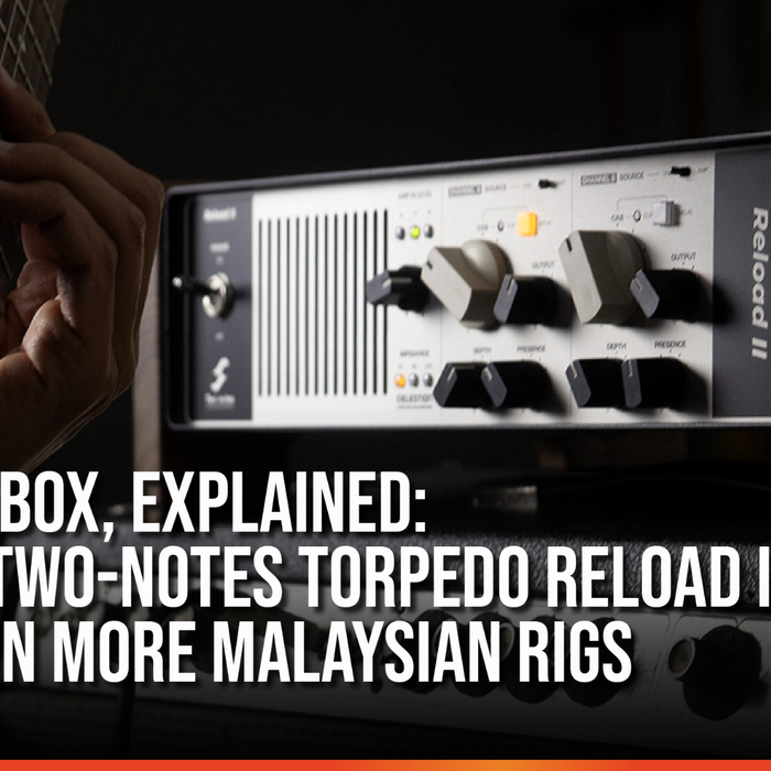 The Load Box, Explained: Why the Two-Notes Torpedo Reload II Belongs In More Malaysian Rigs