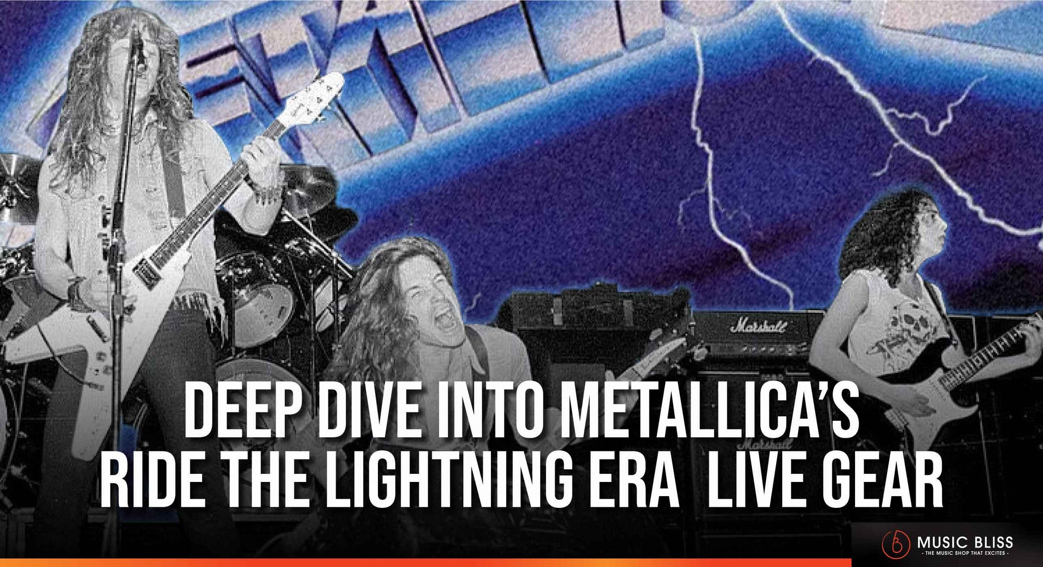Deep Dive Into Metallica’s  Ride The Lightning Era Live Gear (1984-1986) And How You Can Recreate It!