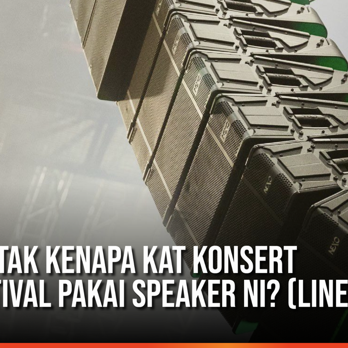 Perasan Tak Kenapa Kat Konsert Atau Festival Pakai Speaker Ni? (Line Arrays)