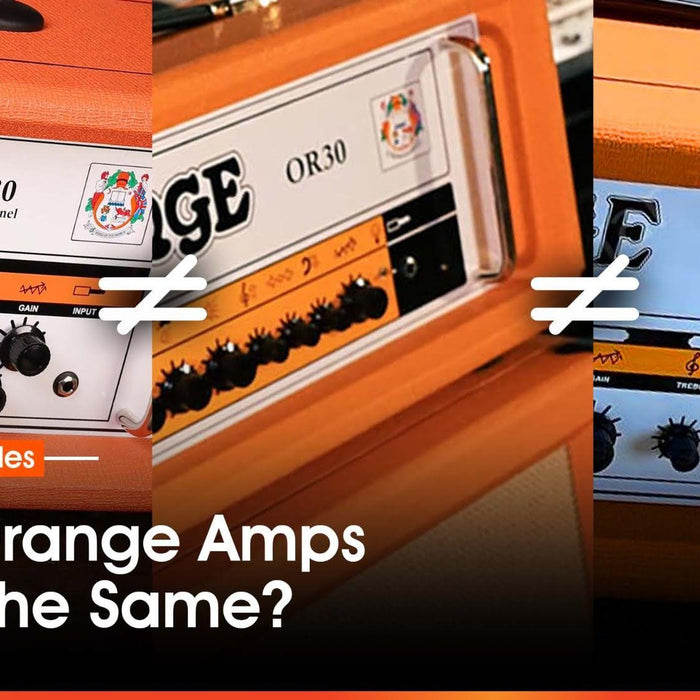 Do All Orange Amps Sound The Same