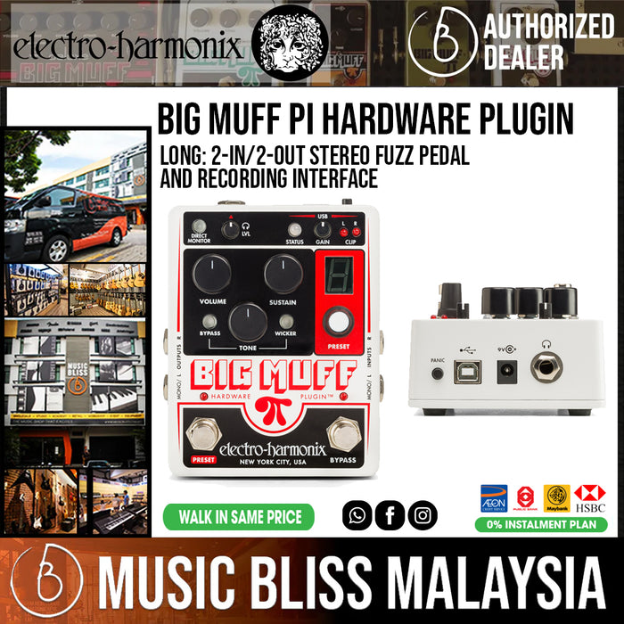 Electro-Harmonix Big Muff Pi Hardware Plug-in Effects Pedal and 2-in/2-out USB Interface - Music Bliss Malaysia
