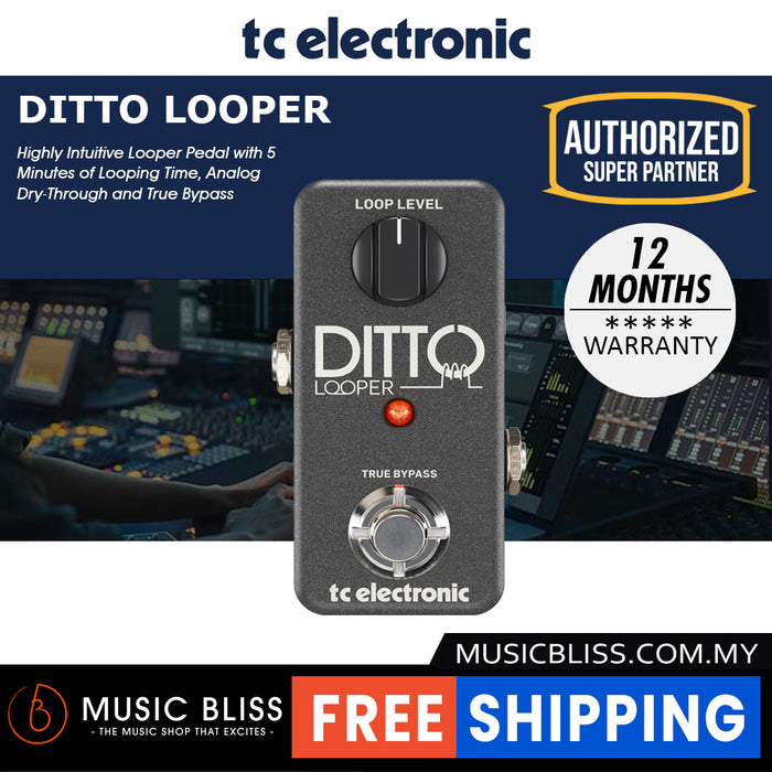 TC Electronic Ditto Looper Effects Pedal - Music Bliss Malaysia
