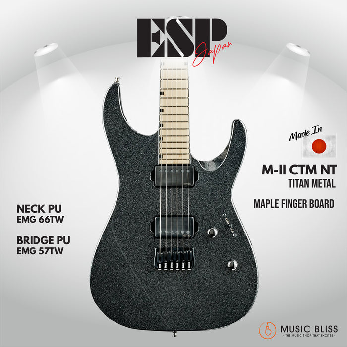 ESP Original M-II CTM NT Maple FB - Titan Metal [MIJ - Made in Japan] - Music Bliss Malaysia