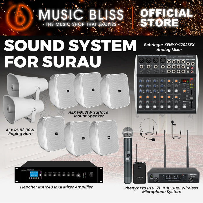 Sound System for Surau with Flepcher MA1240 MKII Mixer Amplifier, AEX FG531W Speaker, RH113 Paging Horn, Behringer XENYX-1202SFX Mixer and Phenyx PTU-71-1H1B Dual Wireless Microphone System