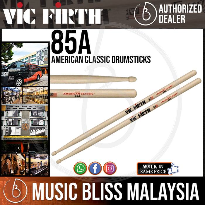 Vic Firth American Classic Drumsticks - 85A - Wood Tip - Music Bliss Malaysia