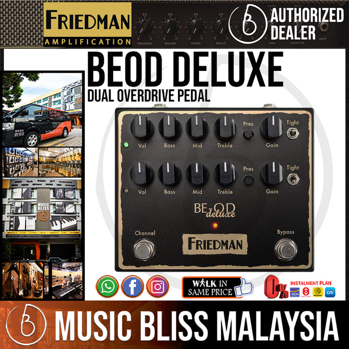 Friedman BE-OD Deluxe Dual Overdrive Pedal - Music Bliss Malaysia