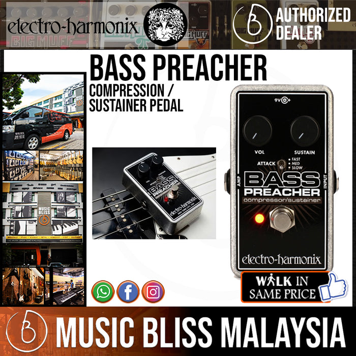 Electro Harmonix Bass Preacher Compression / Sustainer Pedal (Electro-Harmonix / EHX) - Music Bliss Malaysia