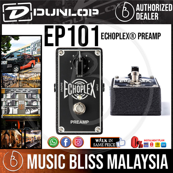 Jim Dunlop EP101 Echoplex Preamp Pedal (EP-101 / EP 101) *Crazy Sales Promotion* - Music Bliss Malaysia