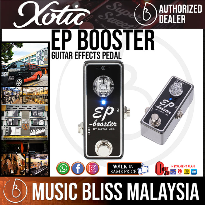 Xotic EP Booster Guitar Effects Pedal - Music Bliss Malaysia