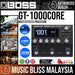Boss GT-1000CORE Multi Effects Processor (GT-1000 CORE/GT 1000/GT1000) - Music Bliss Malaysia