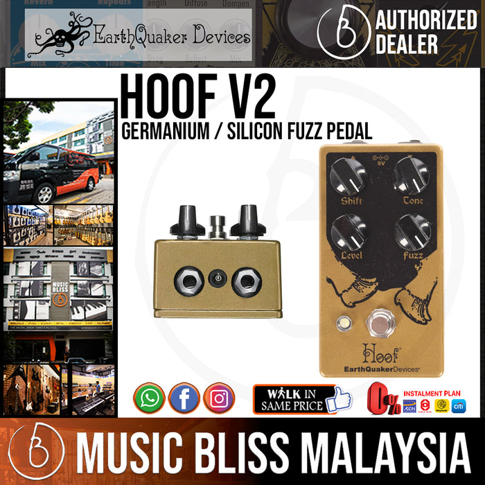 EarthQuaker Devices Hoof V2 Germanium / Silicon Fuzz Pedal - Music Bliss Malaysia