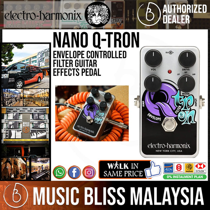 Electro Harmonix Nano Q-Tron Envelope Filter Pedal - Music Bliss Malaysia