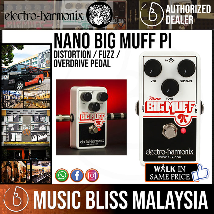 Electro Harmonix Nano Big Muff Pi Distortion / Fuzz / Overdrive Pedal (Electro-Harmonix / EHX) - Music Bliss Malaysia