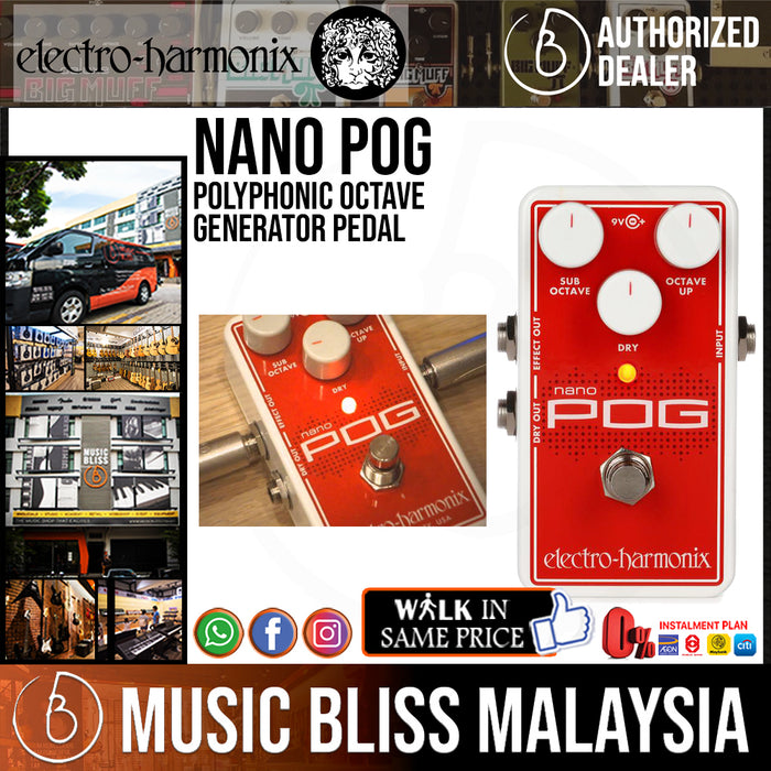 Electro Harmonix Nano Pog Polyphonic Octave Generator Pedal (Electro-Harmonix / EHX) *Crazy Sales Promotion* - Music Bliss Malaysia