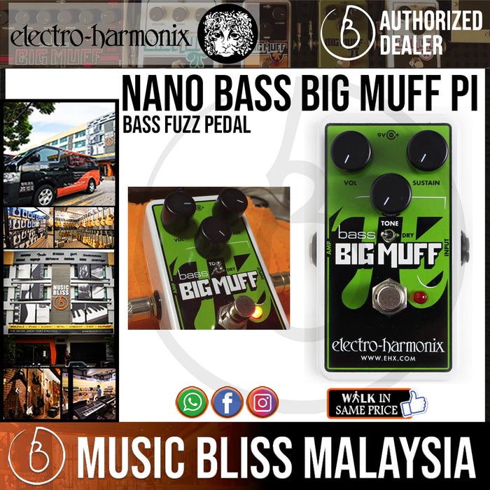 Electro Harmonix Nano Bass Big Muff Pi Bass Fuzz Pedal (Electro-Harmonix / EHX) - Music Bliss Malaysia