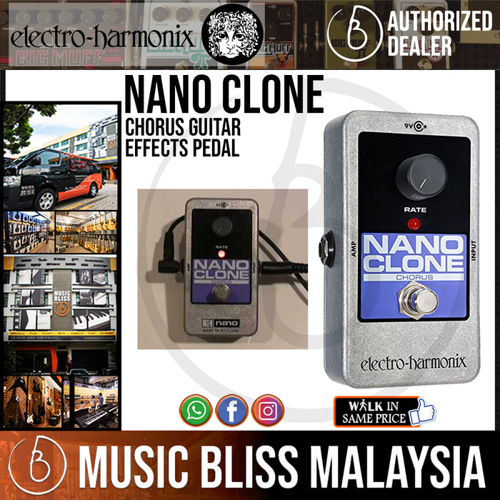 Electro Harmonix Nano Clone Chorus Guitar Effects Pedal (Electro-Harmonix / EHX) *Crazy Sales Promotion* - Music Bliss Malaysia