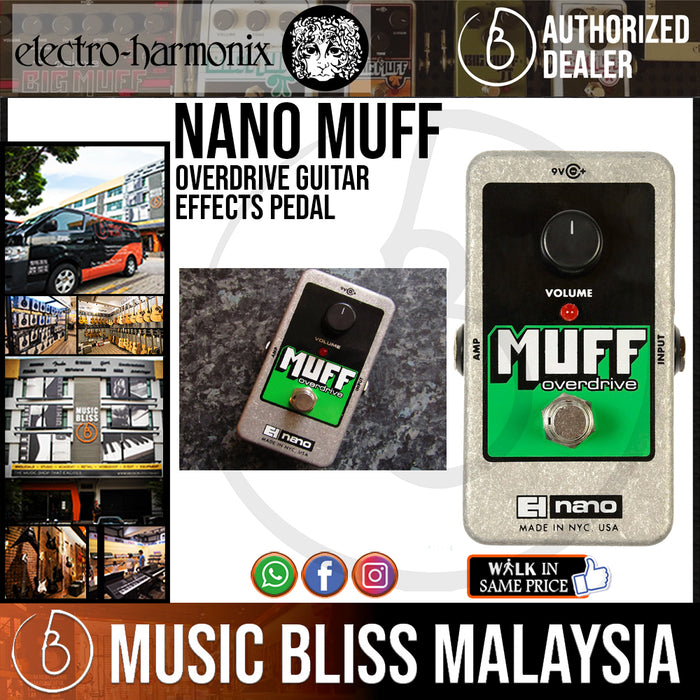 Electro Harmonix Nano Muff Overdrive Guitar Effects Pedal (Electro-Harmonix / EHX) - Music Bliss Malaysia
