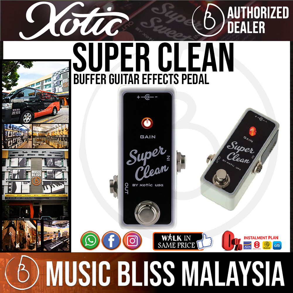 Clean　Super　Pedal　Music　Bliss　Malaysia　Xotic　Buffer