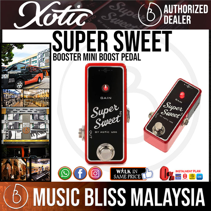 Xotic Super Sweet Booster Boost Pedal - Music Bliss Malaysia