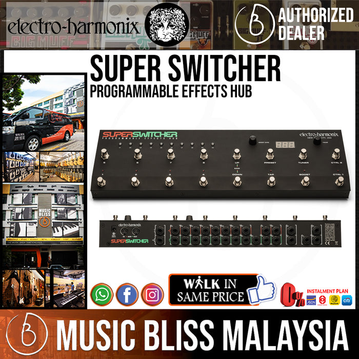 Electro Harmonix Super Switcher Programmable Effects Hub (Electro-Harmonix / EHX) *Crazy Sales Promotion* - Music Bliss Malaysia