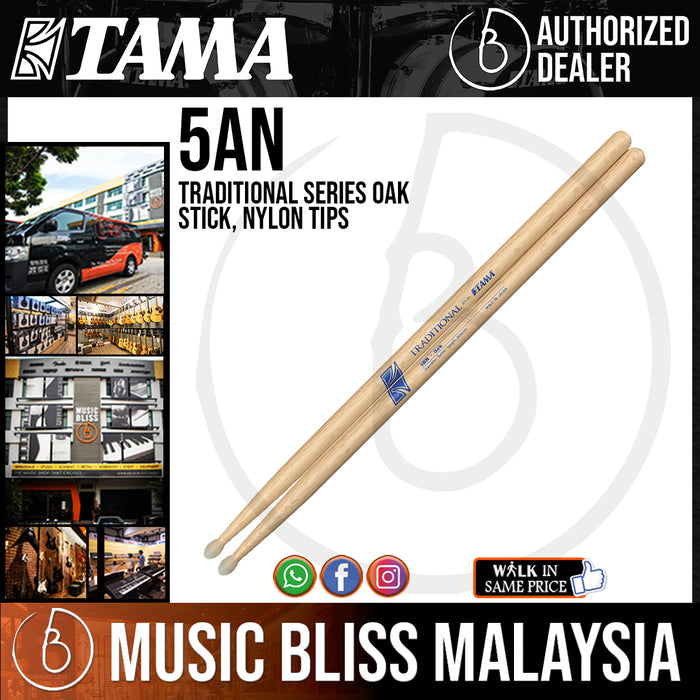 Tama 5AN Traditional Series Oak Stick, Nylon Tips - Music Bliss Malaysia